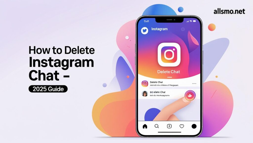 How to delete Instagram chat step by step – 2025 guide with phone screen showing DM delete option, allsmo.net branding.