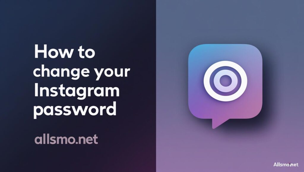 How to change Instagram password step by step in 2025 – reset and update guide